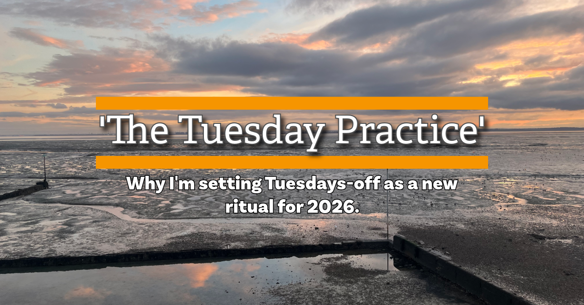 Why I’m setting Tuesdays off as a new ritual for 2026