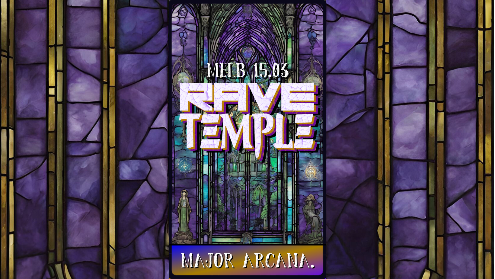 MAJOR ARCANA — Rave Temple