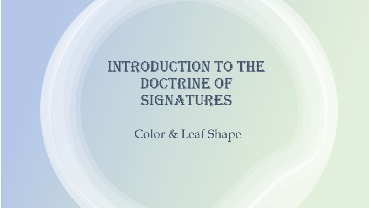 Language of Nature pt 2: Introduction to the Doctrine of Signatures ...