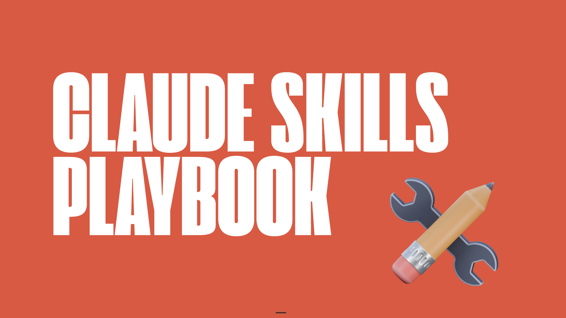 CLAUDE Skills Playbook