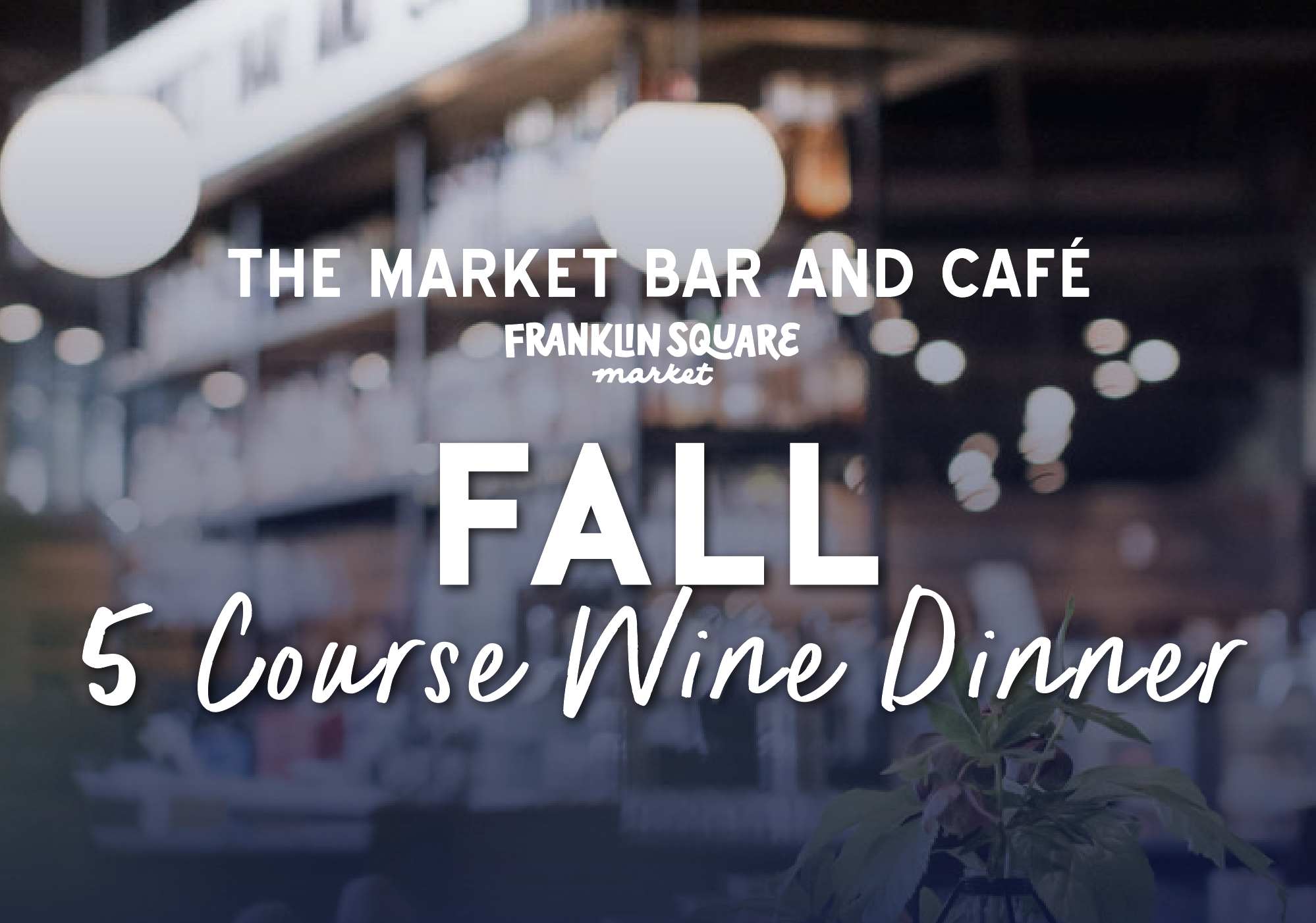 Save The Date: Fall Wine Dinner