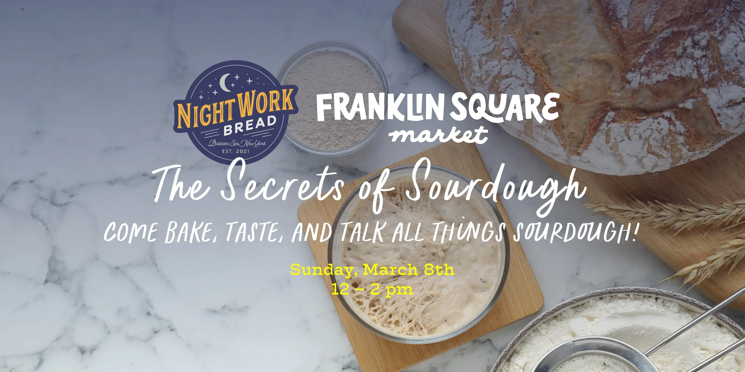 FSM x Night Work Bread; The Secrets of Sourdough: SOLD OUT
