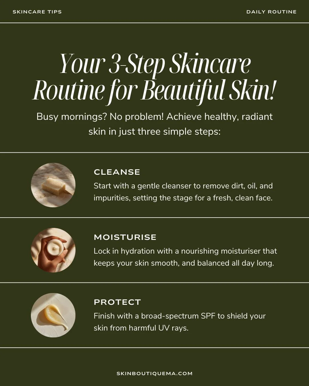 ✨ Busy mornings? No problem &mdash; beautiful, glowing skin doesn&rsquo;t have to take hours! Here&rsquo;s a simple 3-step routine I recommend:

1️⃣ Cleanse &ndash; Use the right cleanser for your skin type or concerns to start fresh
2️⃣ Moisturize &