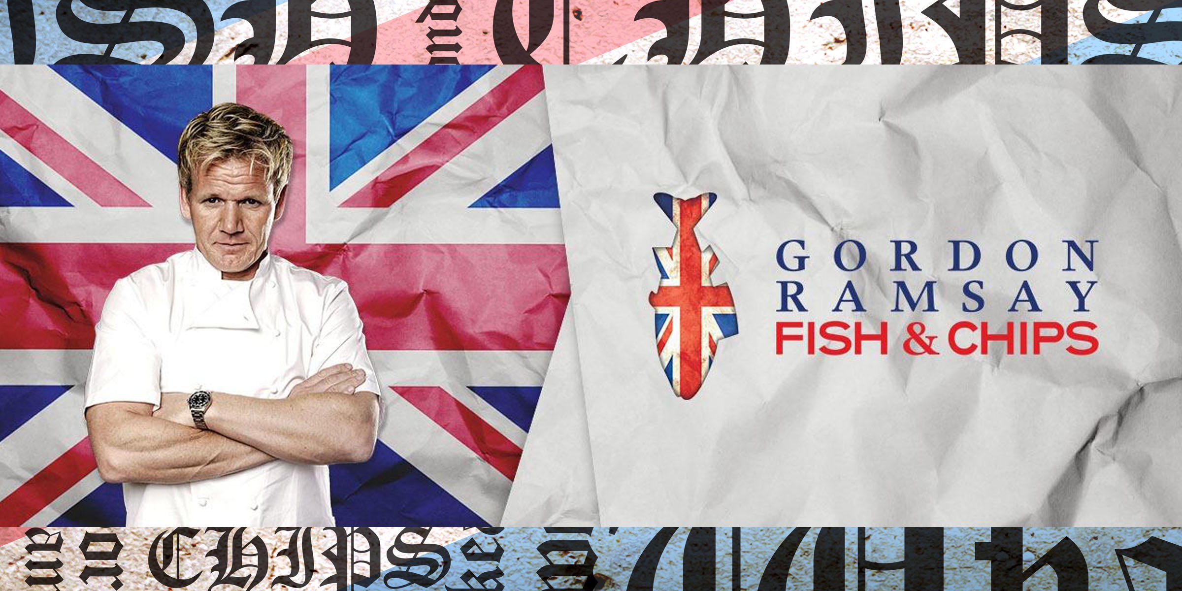 Gordon Ramsay for his TV show 'Gordon Ramsay Fish & Chips', with a background of the Union Jack flag and a torn paper design featuring the show's title.