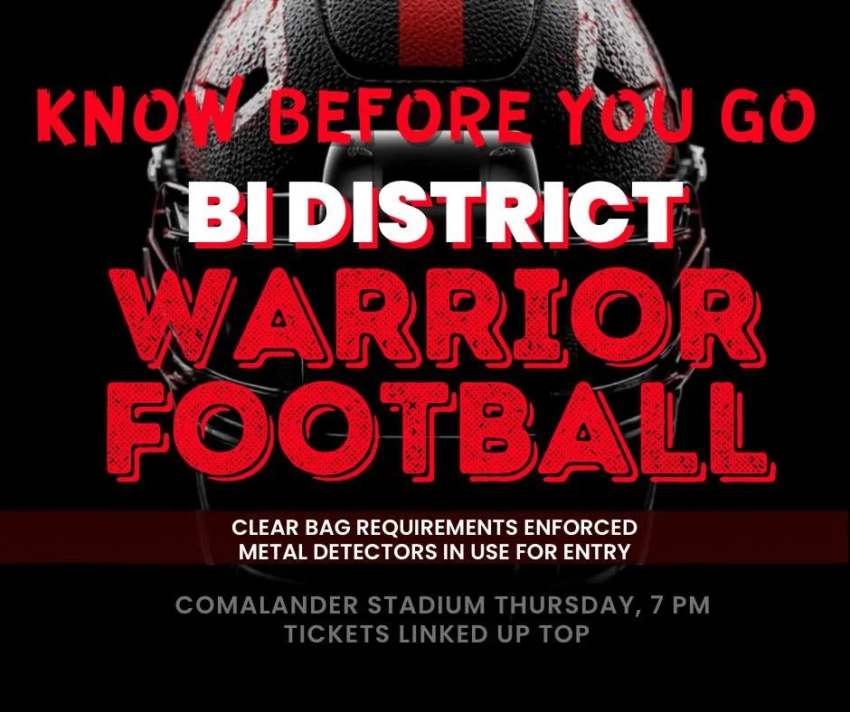 🎟️ KNOW BEFORE YOU GO! 🏈
It&rsquo;s Bi-District Playoff time for our Ingram Warriors! 💥

Before you head out to support the boys, make sure you grab your tickets and know the stadium rules 👇

🎟️ Tickets: https://events.hometownticketing.com/boxo
