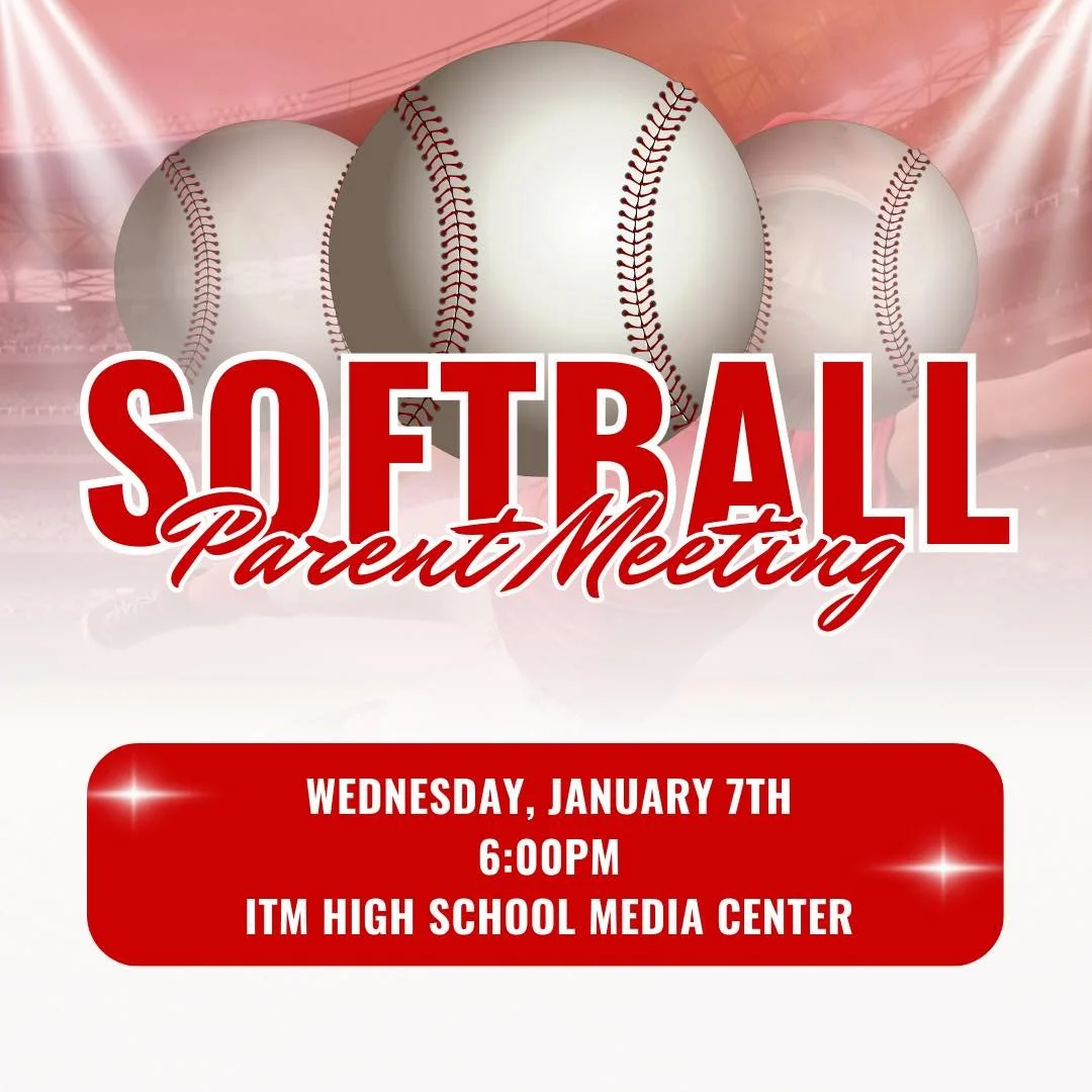 The countdown to softball season is on! 🥎
Parents, be sure to attend our Softball Parent Meeting as we look ahead at the season, answer questions, and get everyone ready for a great year on the field.

📅 Wednesday, January 7th
⏰ 6:00 PM
📍 ITM High