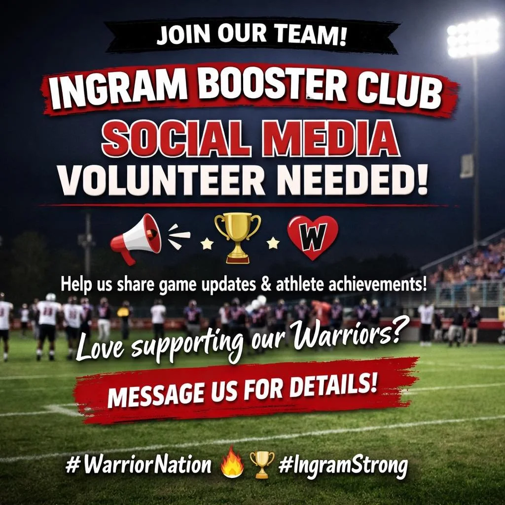 📣 Ingram Booster Club is Looking for a Social Media Volunteer! ❤️🖤

We&rsquo;re looking to add a dedicated social media person to help share game updates, athlete achievements, and celebrate all the incredible things happening across Warrior Nation