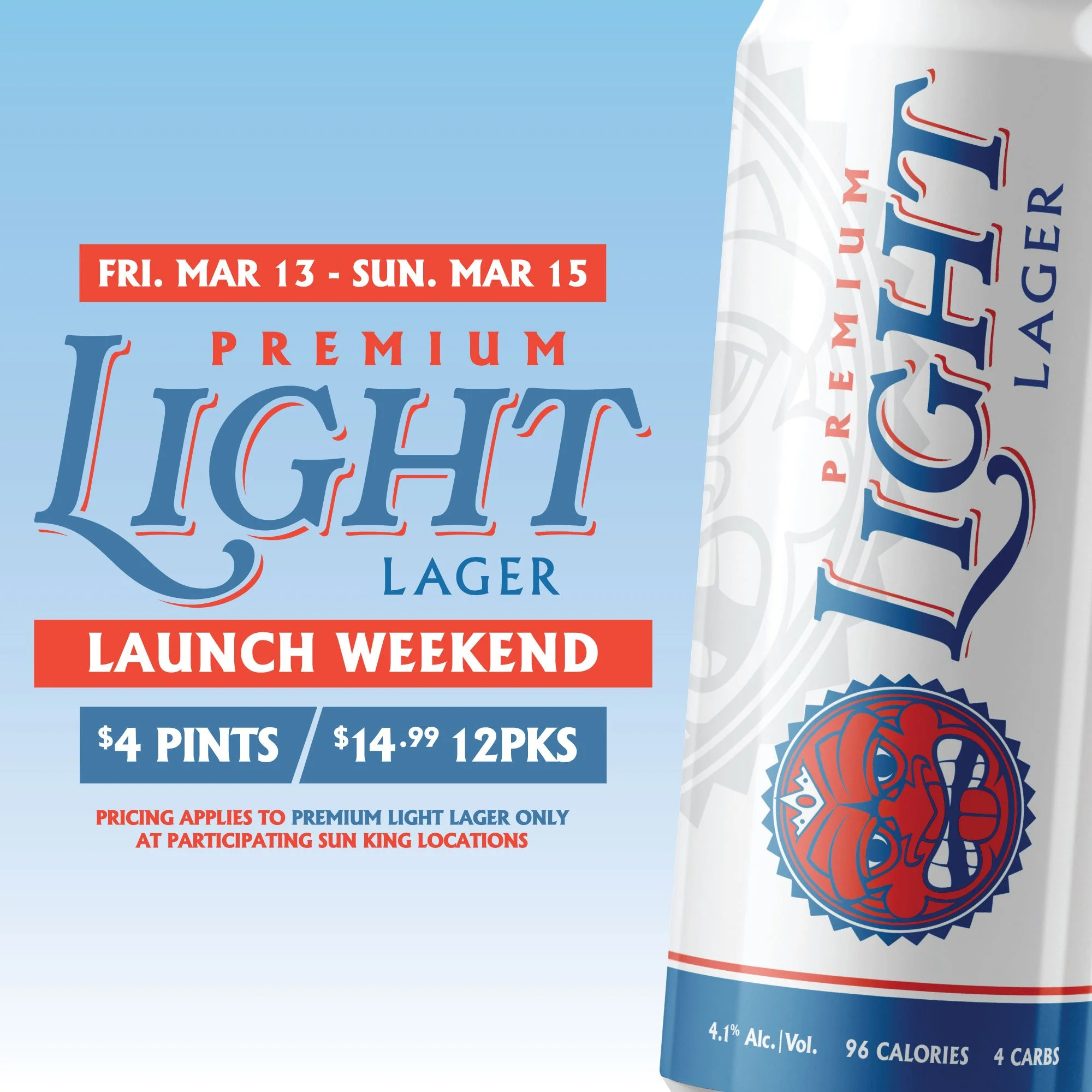 Premium Light Lager launch weekend graphic with beer can