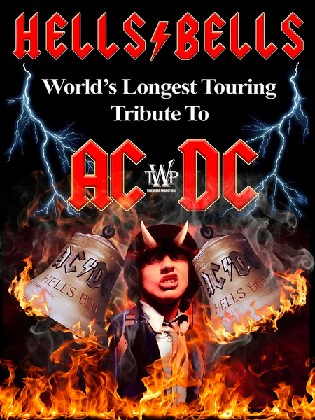 Hells Bells - The World's Longest Touring Tribute to AC/DC