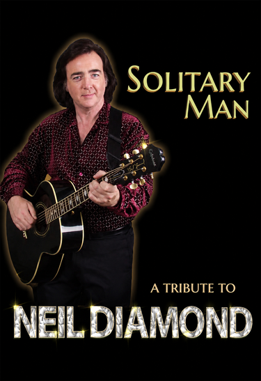 Solitary Man - A Tribute To Neil Diamond