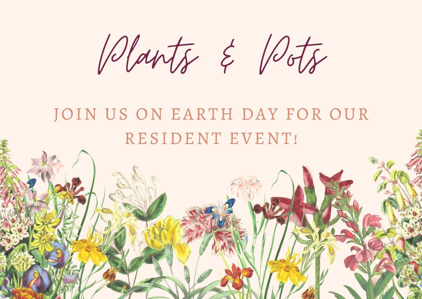 Resident event reminder! 🌿

On 4.22.24 starting at 12pm, we have Plants &amp; Pots with yummy treats! 🌷

We hope to see you there. 👋