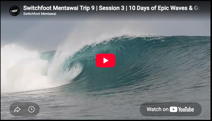 Switchfoot Mentawai Trip 9 | Session 3 | 10 Days of Epic Waves &amp; Good Vibes | 26 June – 1 July 2026
