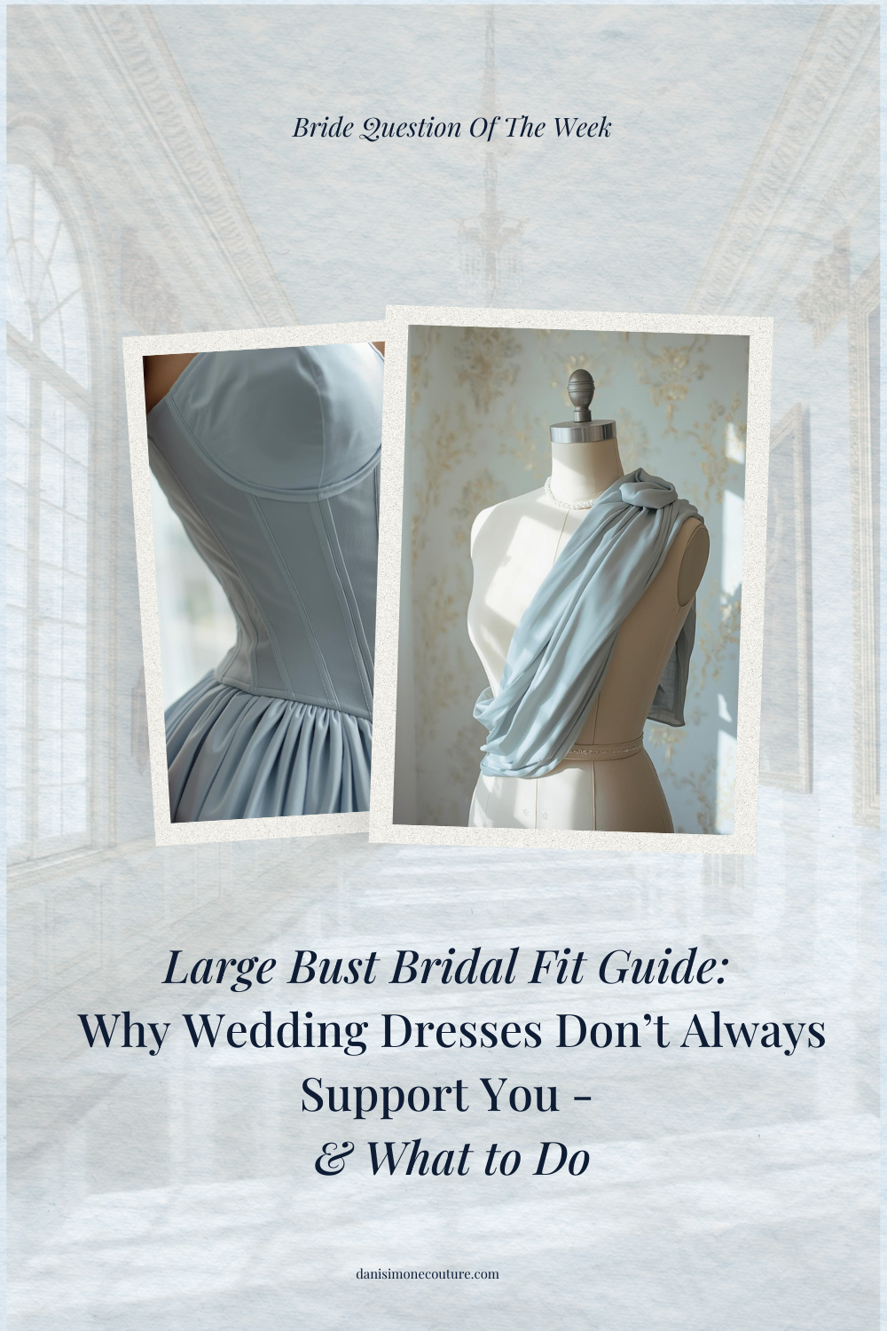 Large Bust Bridal Fit Guide: Why Wedding Dresses Don’t Always Support You -&amp; What to Do