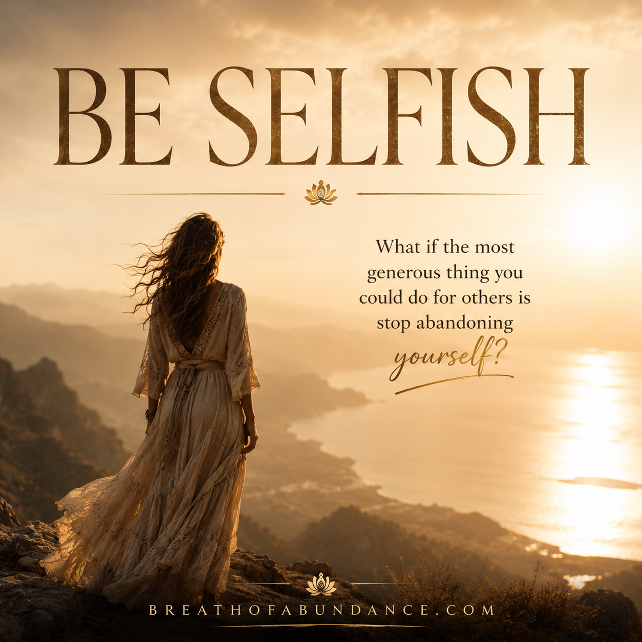 Be Selfish