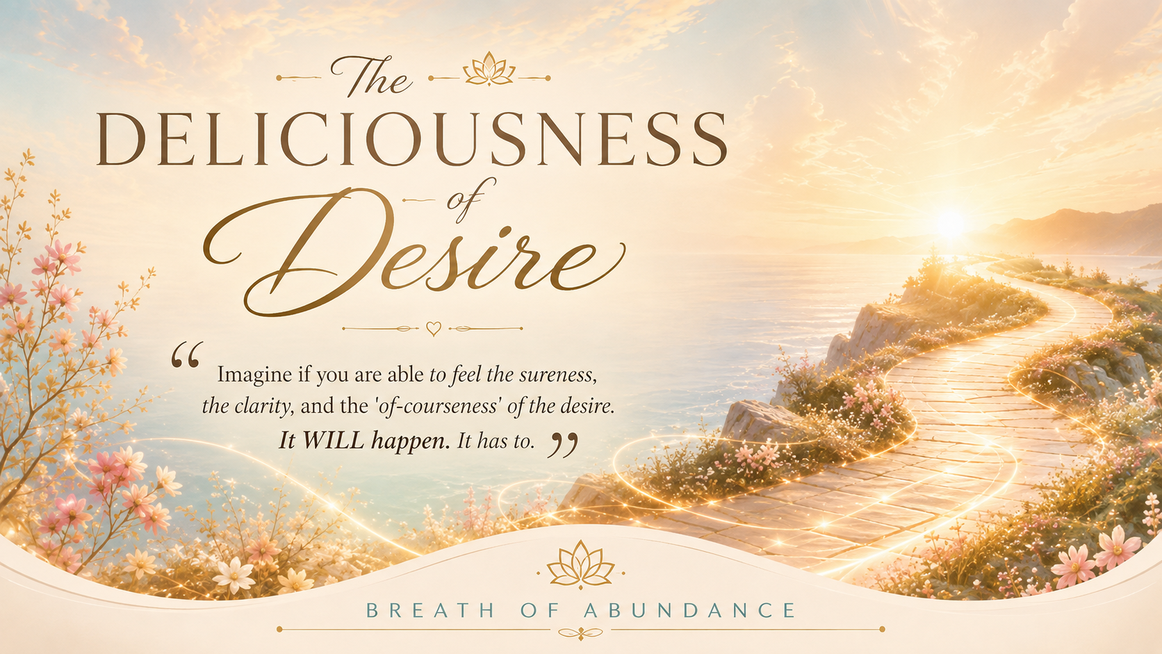 The Deliciousness of Desire