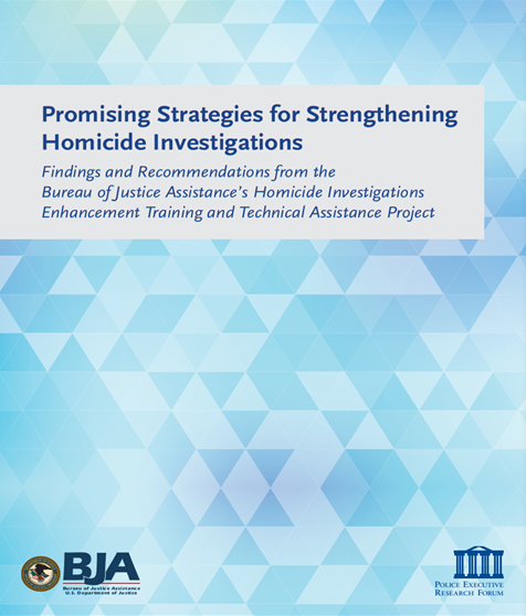 Promising Strategies for Strengthening Homicide Investigations