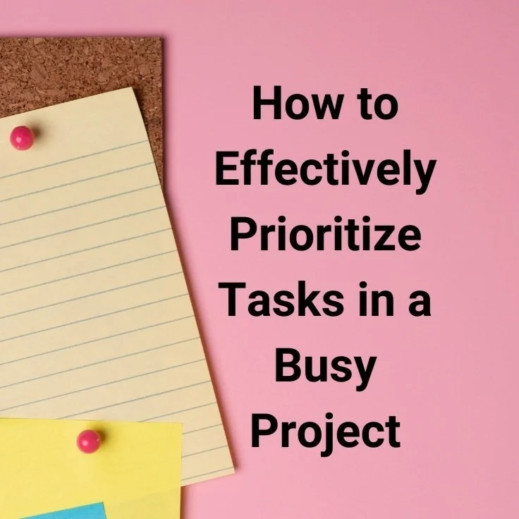 Pink background with a corkboard in the corner holding a yellow lined notepad with a pink pin and a yellow sticky note with a pink pin. Text overlay reads: 'How to Effectively Prioritize Tasks in a Busy Project'.