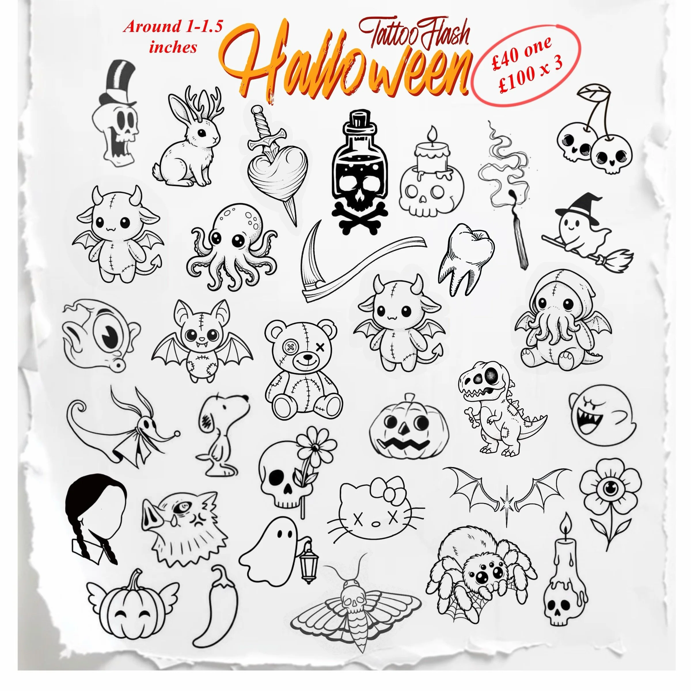 🎃 Halloween Flash 🎃

Running till 8th November.

Most design are fixed size, but we can make it bigger if you like.

Booking is the best way to get your flash but walk ins welcome depending of the availability.

Drop a DM or contact your artist 
Ch