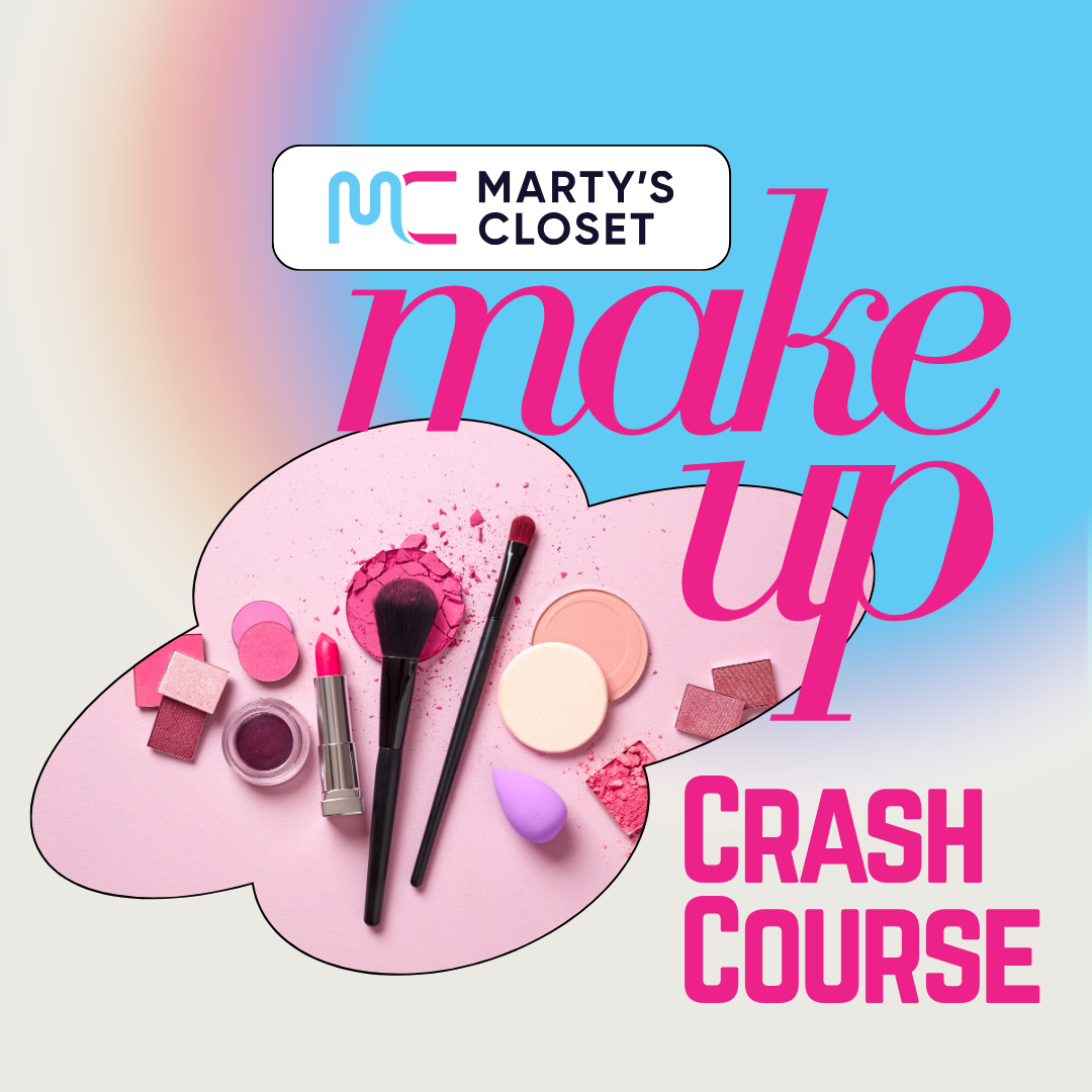 Marty's Closet Makeup Crash Course