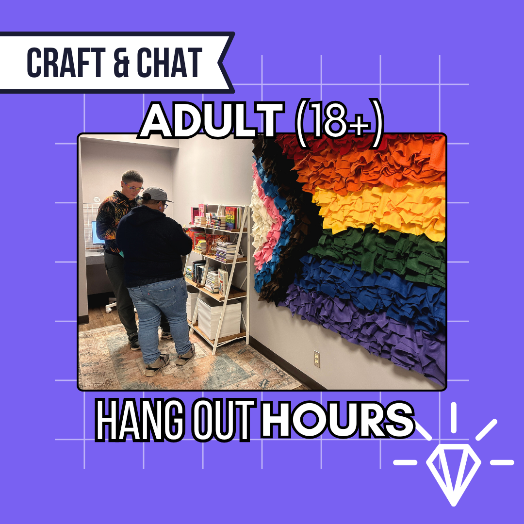 LGBTQ2S+ Adult Hang Out Hours