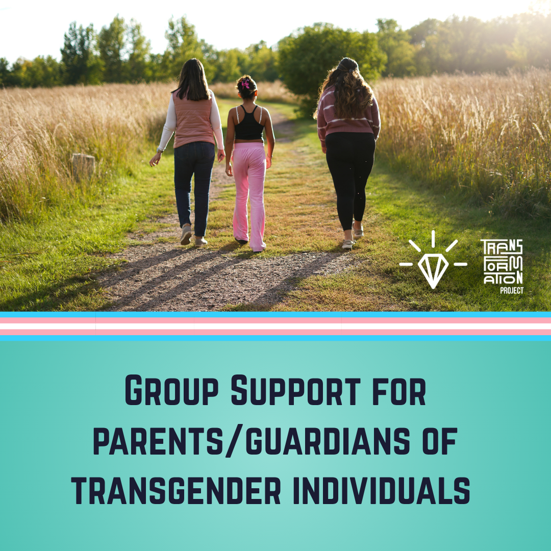 Group Support for Parents/Guardians of Transgender Individuals