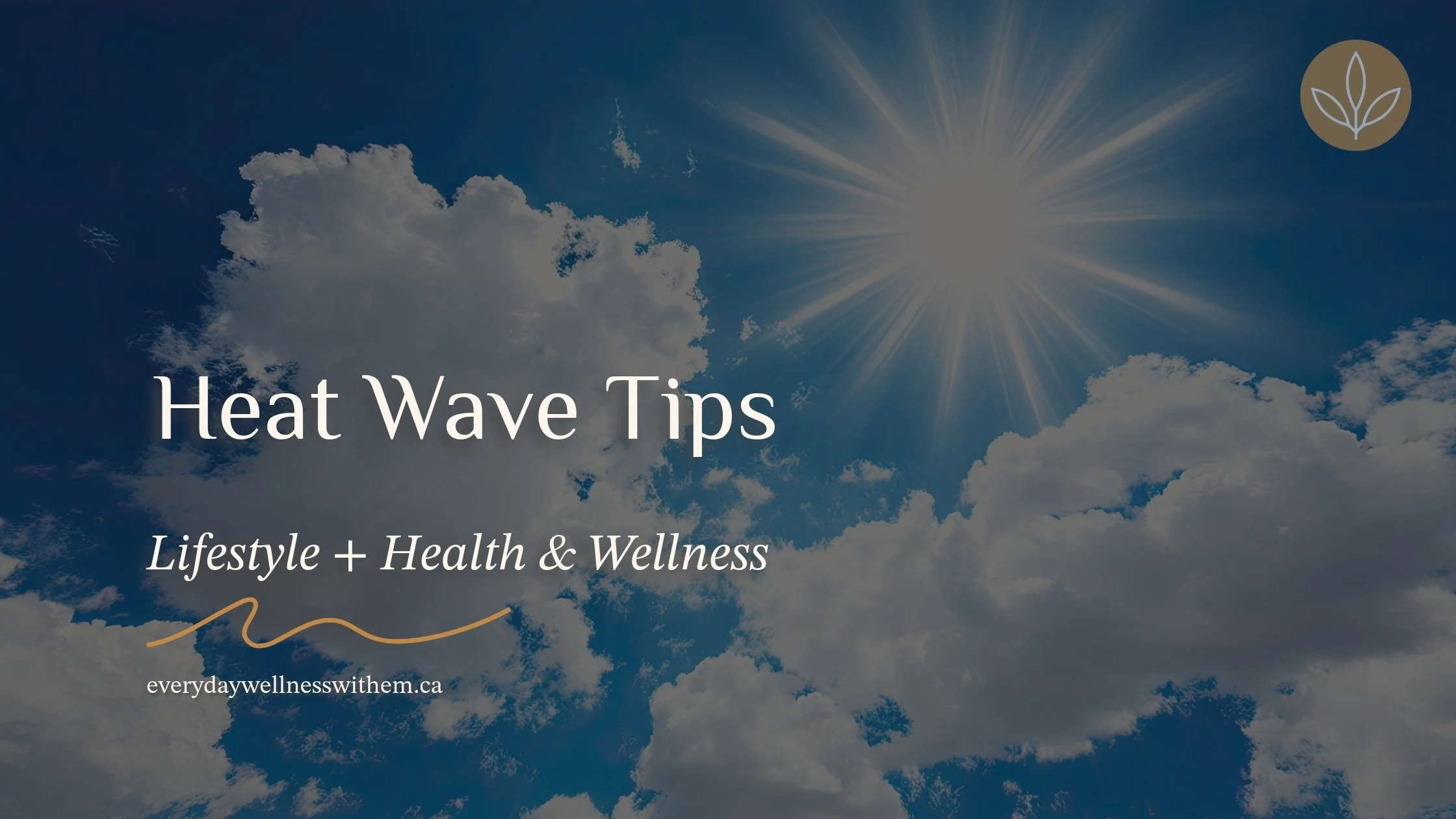Heat Wave Tips