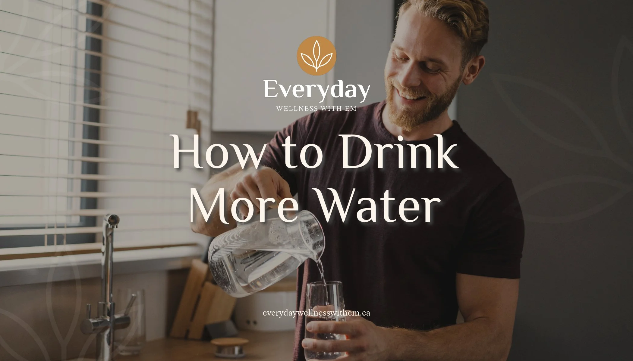 how to drink more water title with man pouring glass of water