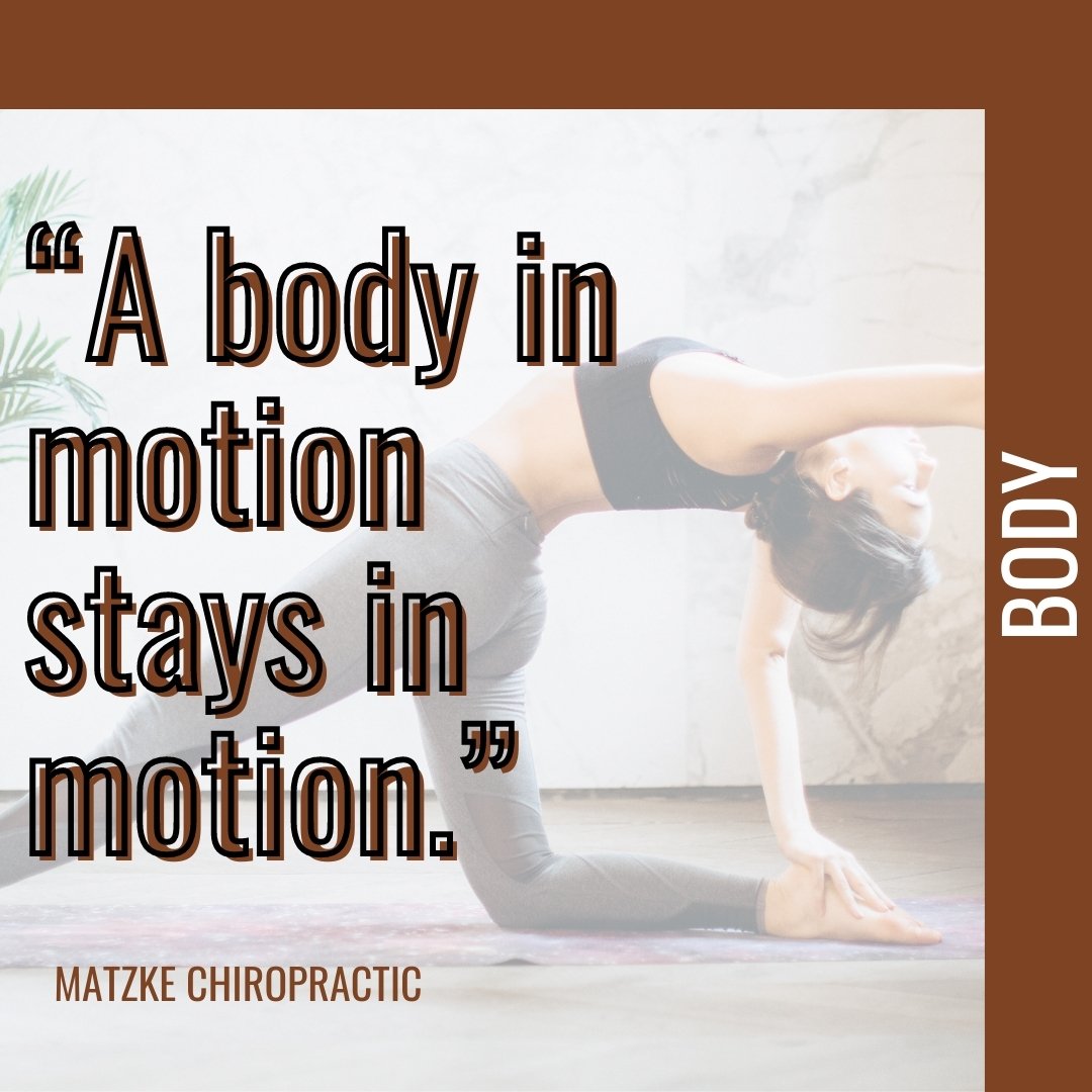 Moving your body gives you energy and you want to keep moving. Chiropractic care works the same way. An adjustment creates motion in the spine, which then creates proper motion in your joints and keeps your body feeling good. If you've ever had a chi