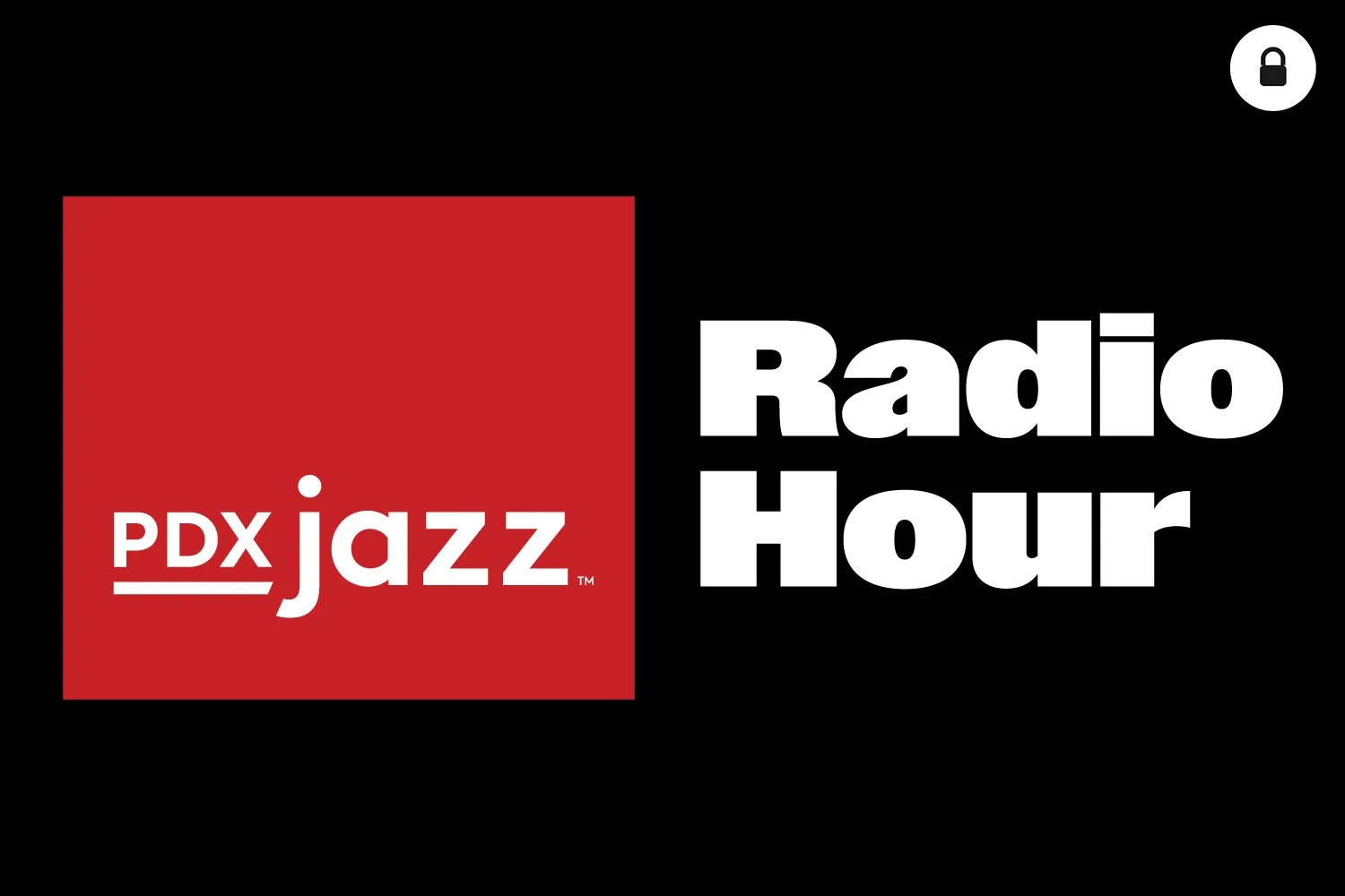 PDX JAZZ RADIO HOUR 7/13/21
