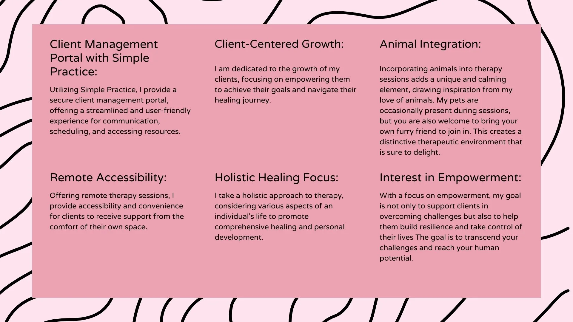 Information graphic detailing therapy services including client management, remote accessibility, animal integration, client-centered growth, holistic healing, and empowerment focus, on a pink background with abstract black lines.