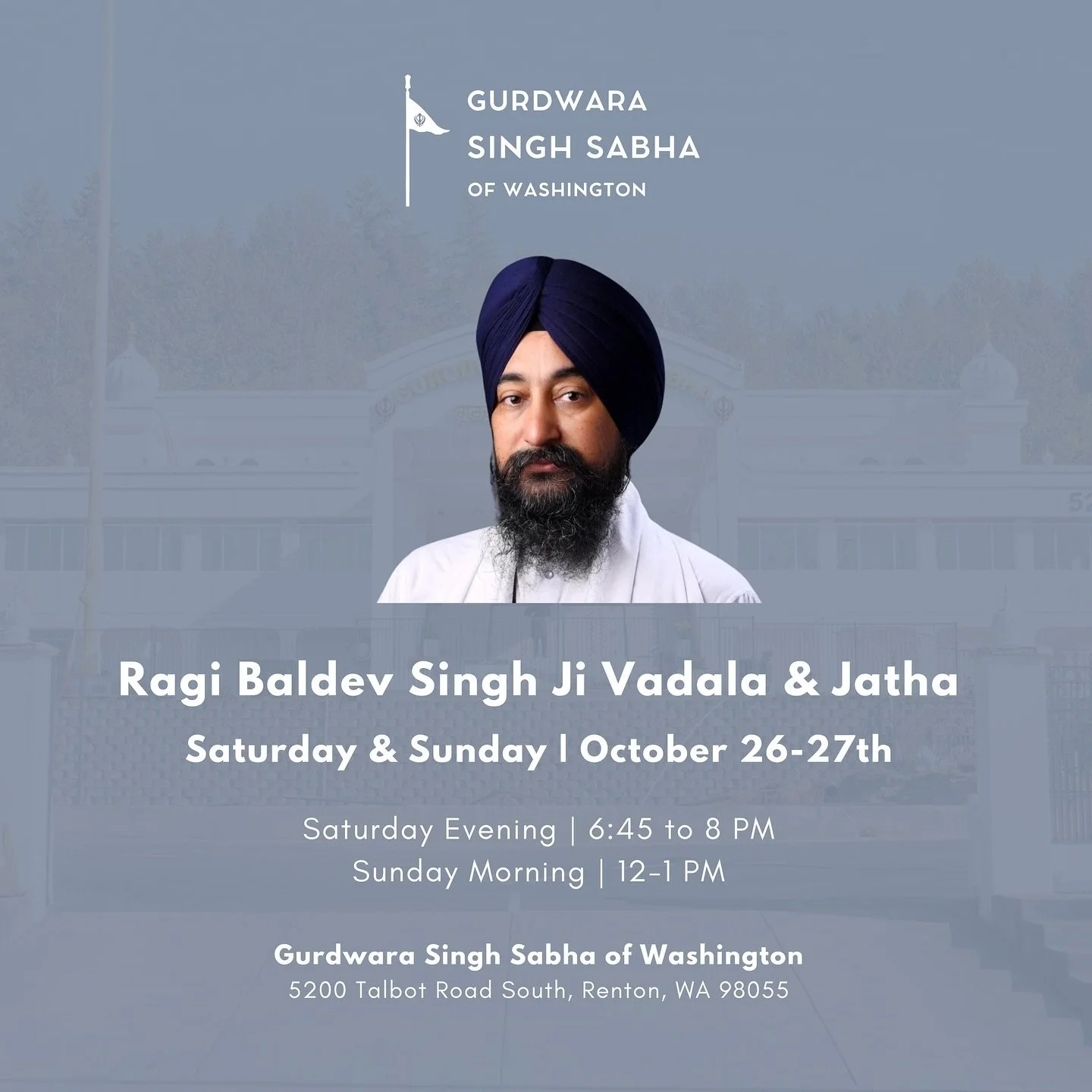 Today and tomorrow! Bhai Baldev Singh Ji Wadala (Hazuri Ragi Darbar Sahib Wale) will be joining us for Kirtan Haazri today evening and tomorrow morning for the Sunday Diwan.