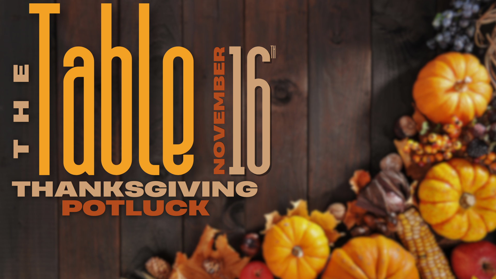 The Table - Thanksgiving Dinner