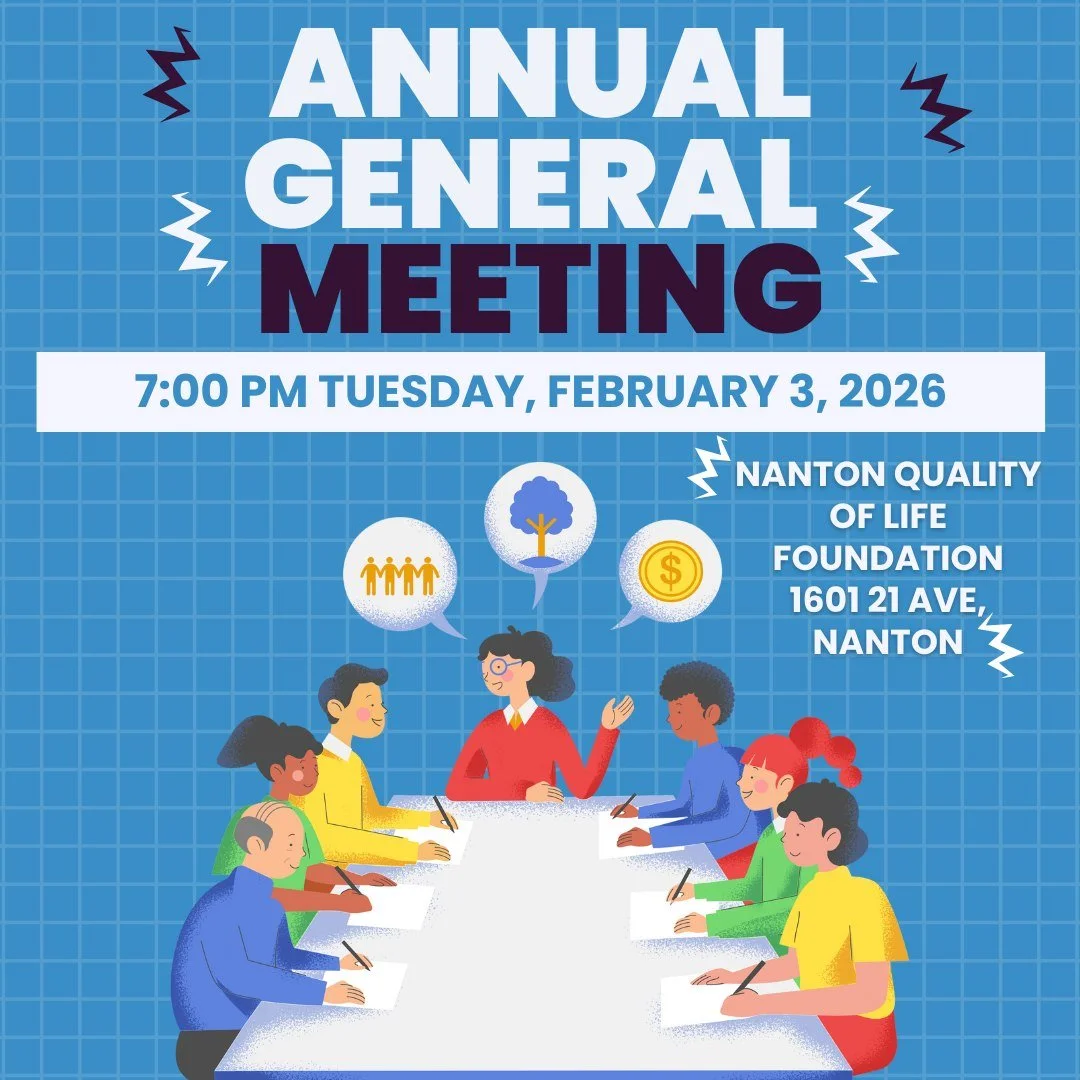 📢 Nanton Quality of Life Foundation&rsquo;s Annual General Meeting! 
🗓️ Date: Tuesday, February 3, 2026
⏰ Time: 7:00 PM
📍 Location: Nanton Quality of Life Foundation Building, 1601 21 Ave, Nanton
Together, we can continue building a vibrant and su
