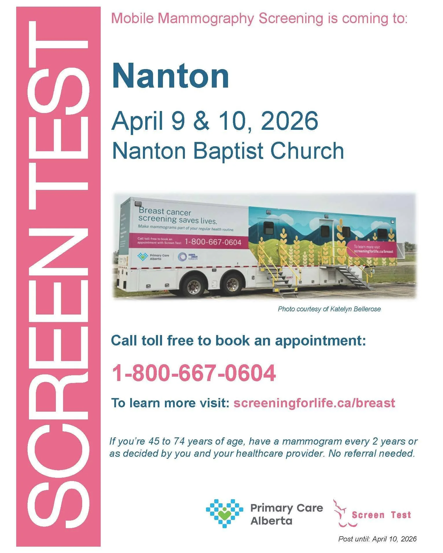 Bringing good breast health to you! Breast cancer screening saves lives. 

The Screen Test mobile mammogram clinic will be in Claresholm March 30 to April 8 and Nanton April 9 &amp; 10. Call toll free to book an appointment: 1-800-667-0604.

The Scre