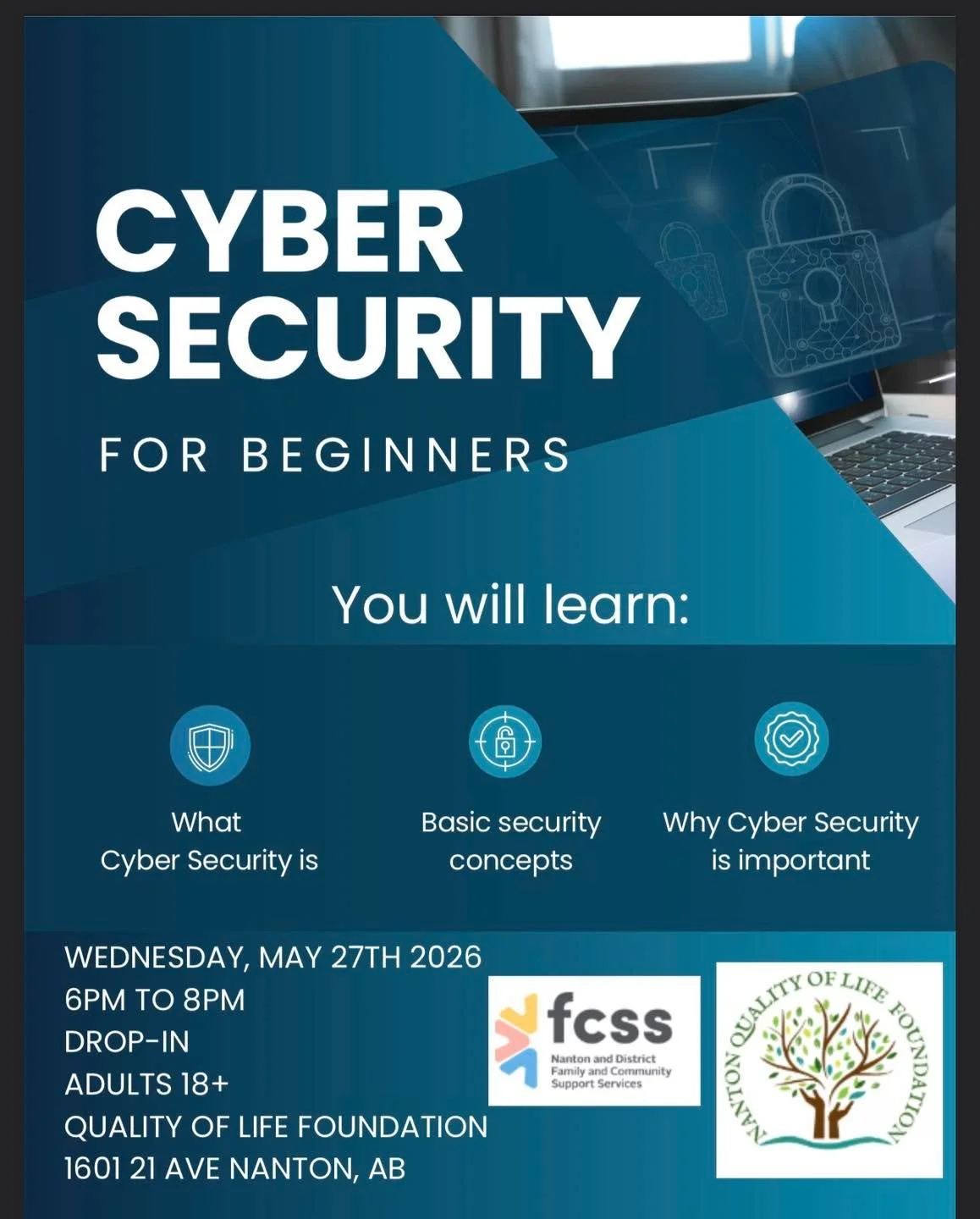 Staying safe online doesn't have to be complicated! 🛡️💻

The Nanton Quality of Life Foundation, in partnership with Willow Creek Community Adult Learning Programs, is hosting a Cyber Security for Beginners workshop. Join us for a relaxed, easy-to-f