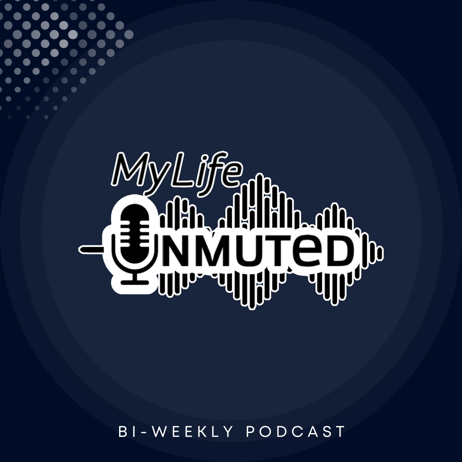 My Life Unmuted podcast artwork