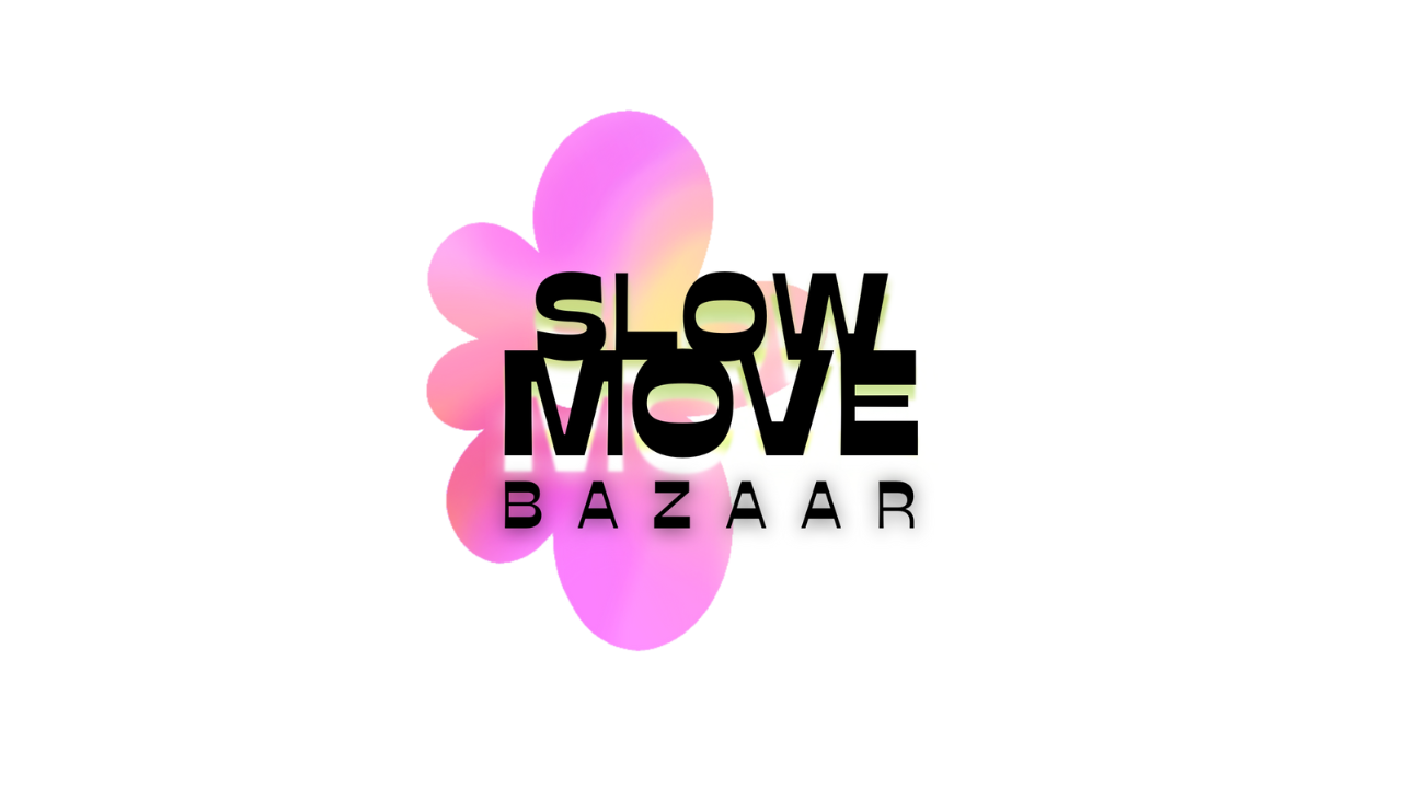 Slow Move Bazaar