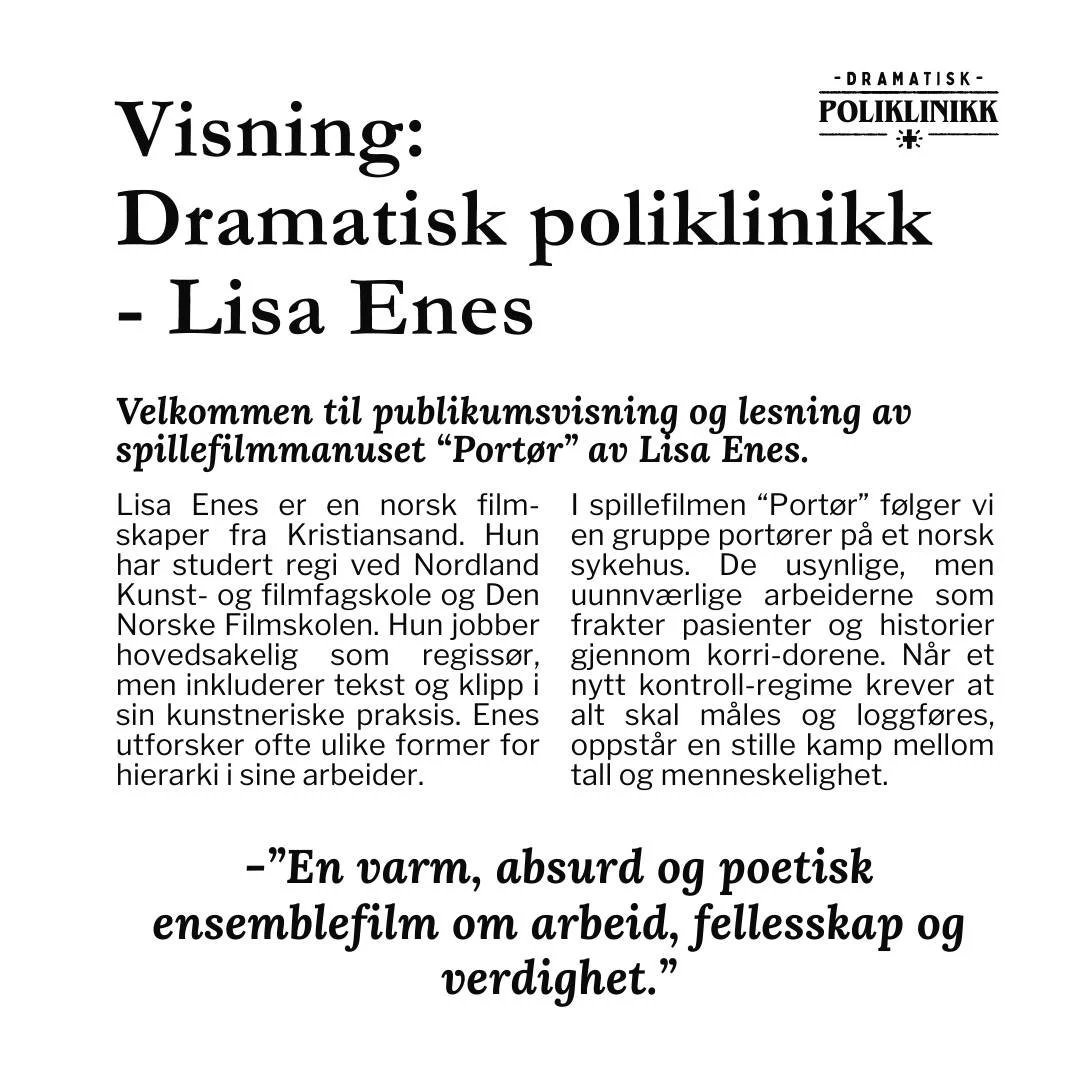 Dramatisk Poliklinikk er et nytt initiativ fra Scenekunst S&oslash;r for &aring; bidra til at ny dramatikk blir skrevet og produsert. Klinikken er et m&oslash;te mellom en dramatisk tekst i prosess, skuespillere og et publikum. 

F&oslash;rste publik