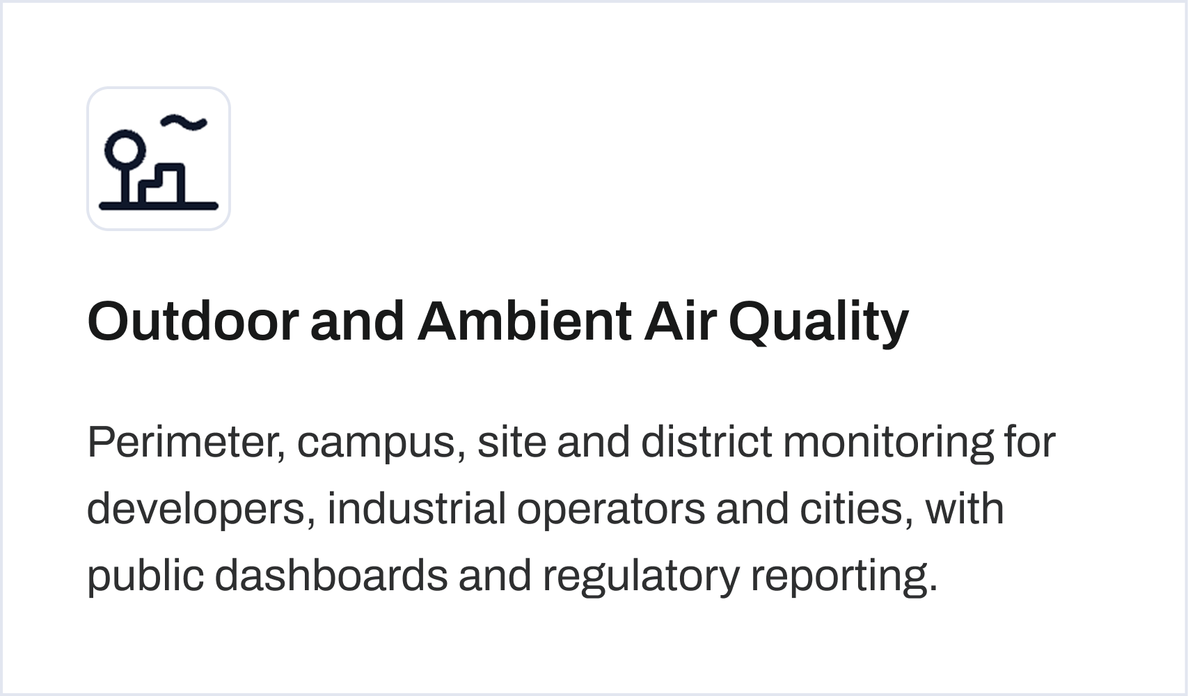 Outdoor and ambient air quality monitoring for campuses, sites, districts and cities