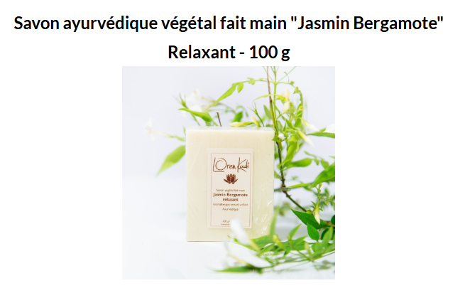 Savon végétal "Jasmin-Bergamote" Relaxant 100g