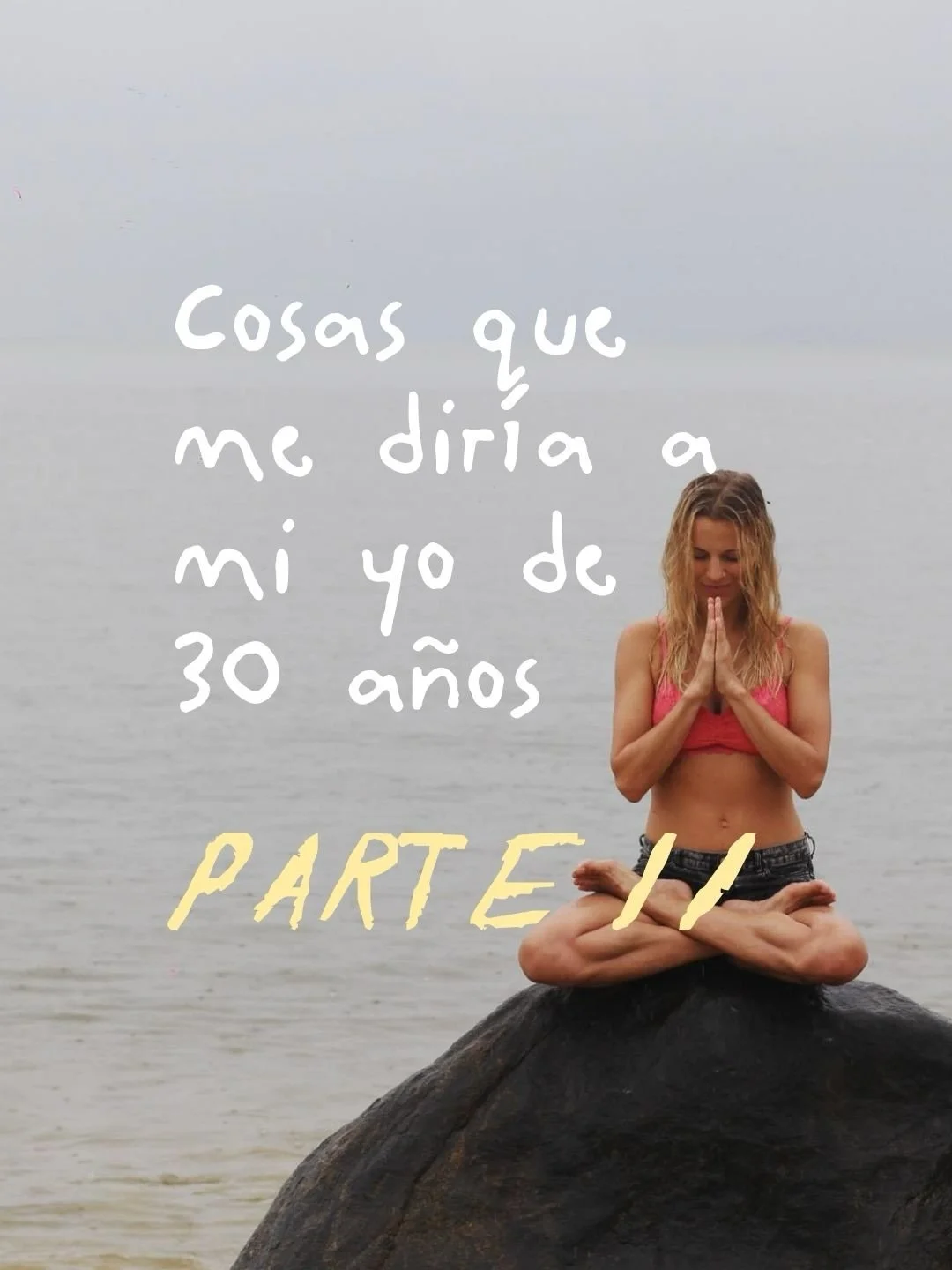 2da parte de cosas que me dir&iacute;a a m&iacute; yo de 30. 
No ten&iacute;a idea que estos 8 a&ntilde;os iban a traerme TANTO aprendizaje.
Incluso cosas que le&iacute;das en voz alta parecen obvias, pero hasta que no las experimentas realmente con 