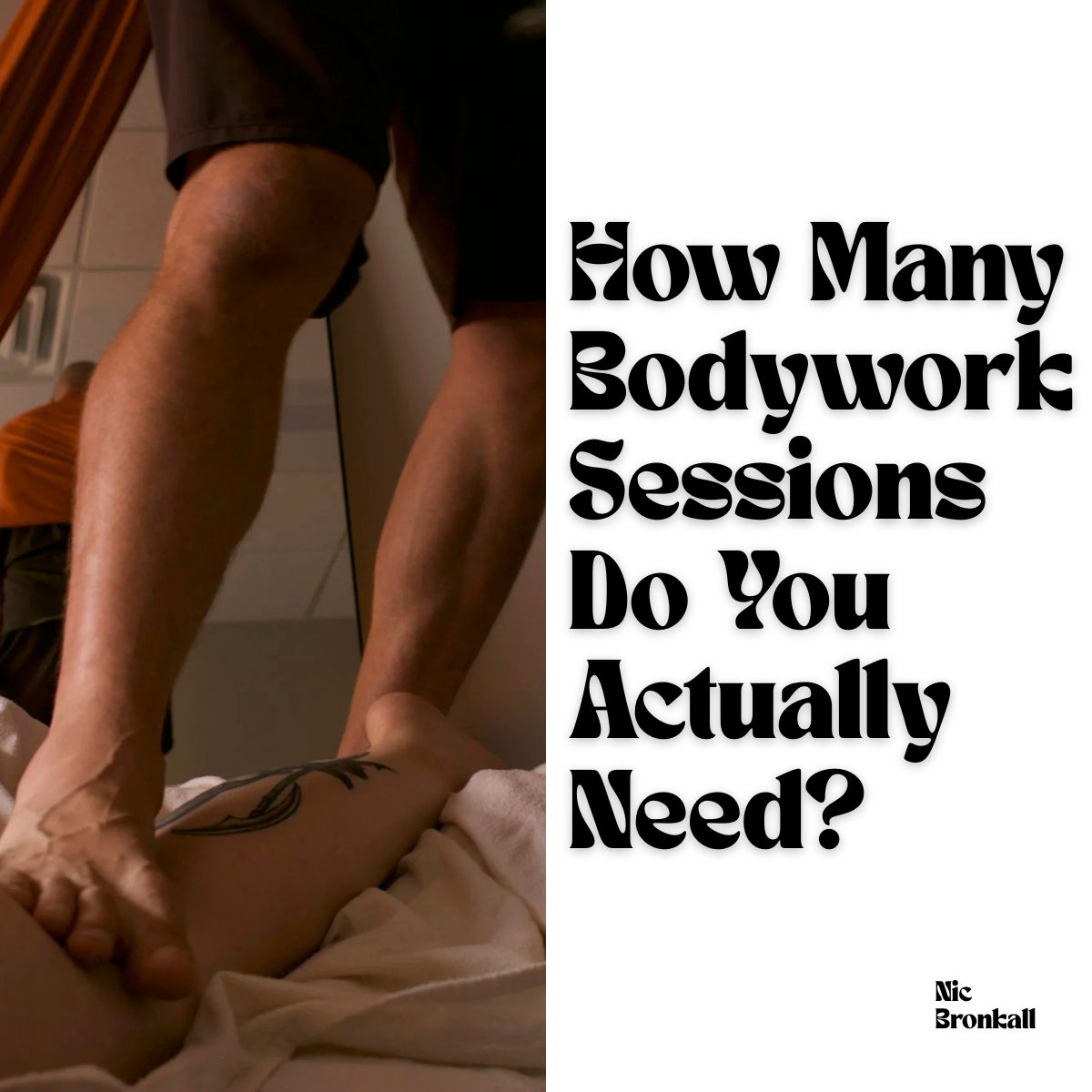 How Many Bodywork Sessions Do You Actually Need?