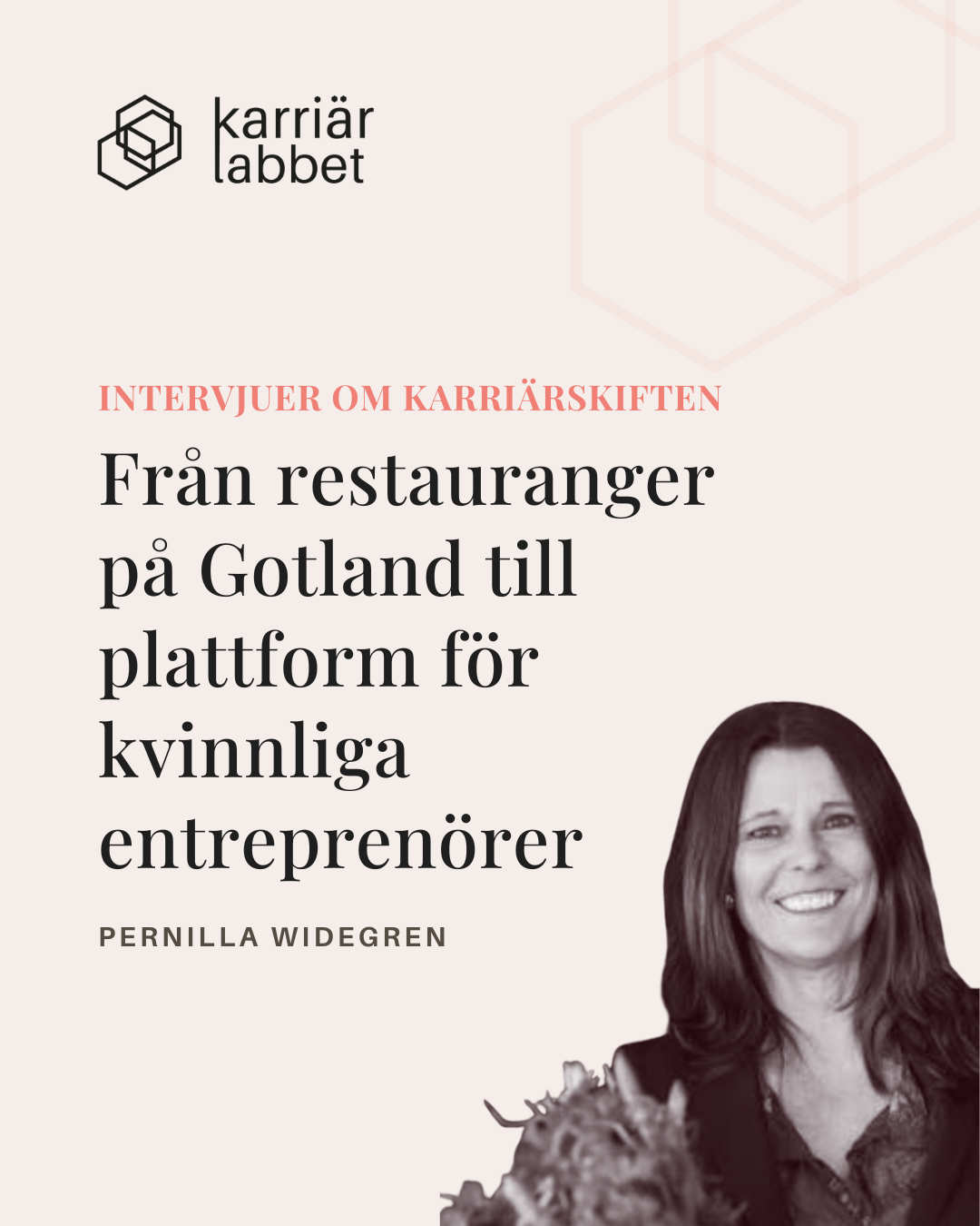 Från restauranger på Gotland till plattform för kvinnliga entreprenörer