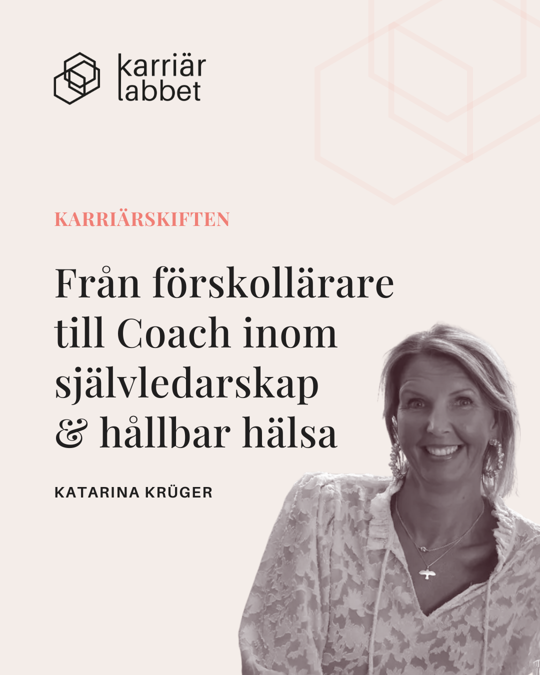 Från förskollärare till coach inom självledarskap &amp; hållbar hälsa
