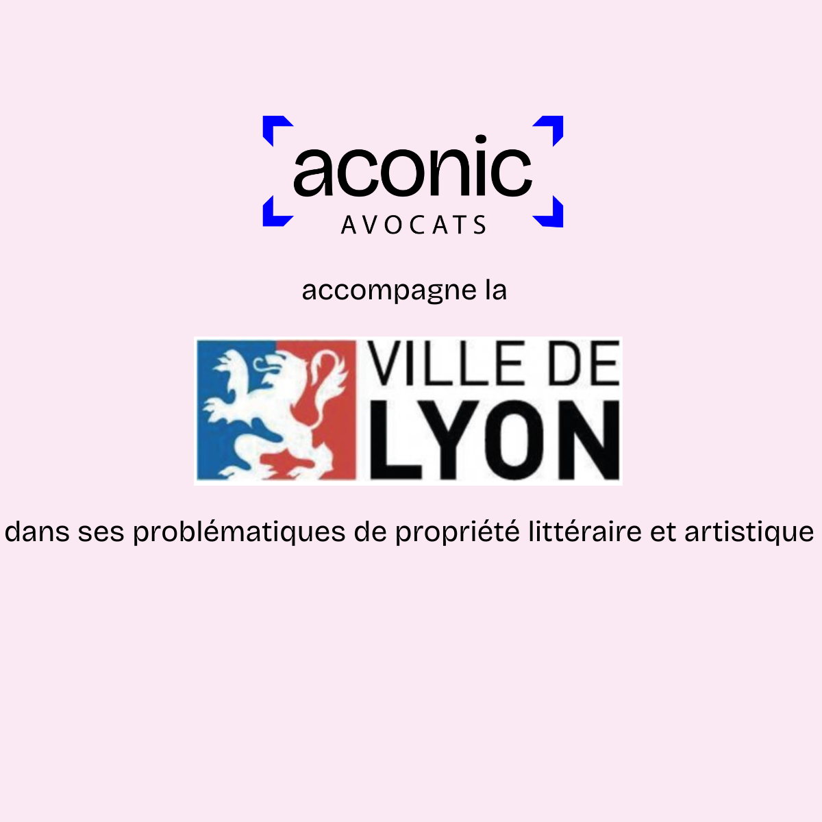 ACONIC accompagne la Ville de Lyon dans ses problématiques de propriété littéraire et artistique