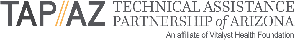 Logo for TAP AZ Technical Assistance Partnership of Arizona, an affiliate of Vitalyst Health Foundation.