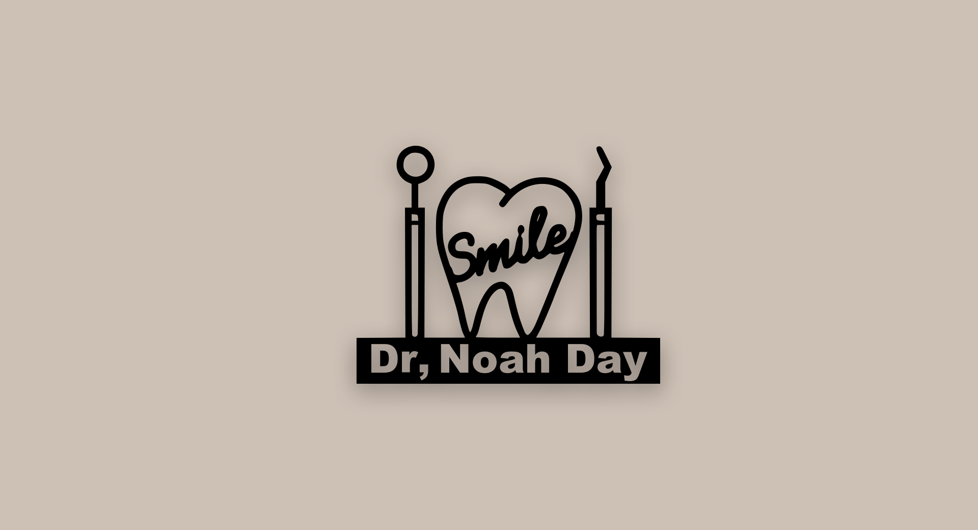 Custom Projects - Dr, Noah Day