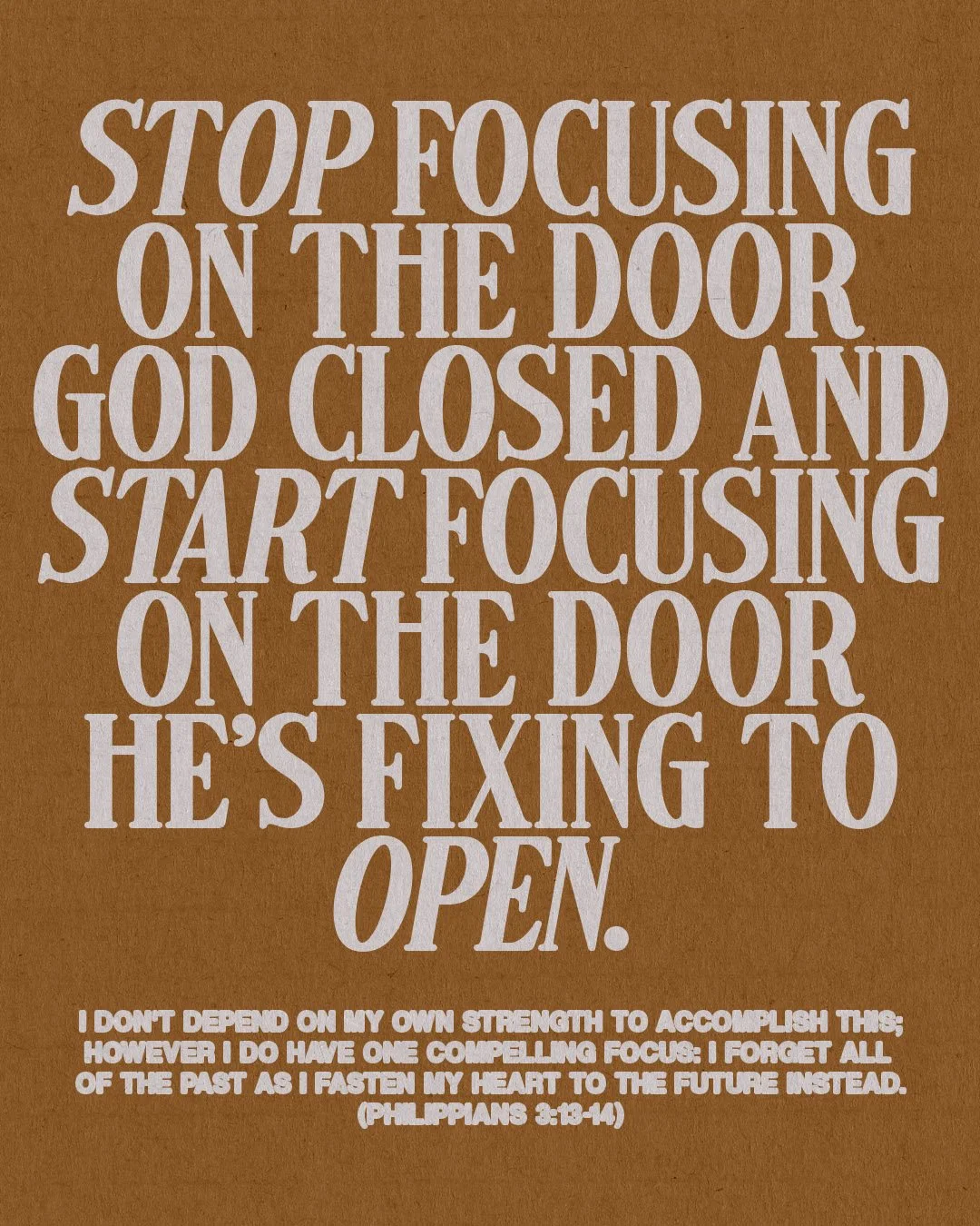 Stop Focusing On The Door God Closed And Start Focusing On The Door He's Fixing To Open.