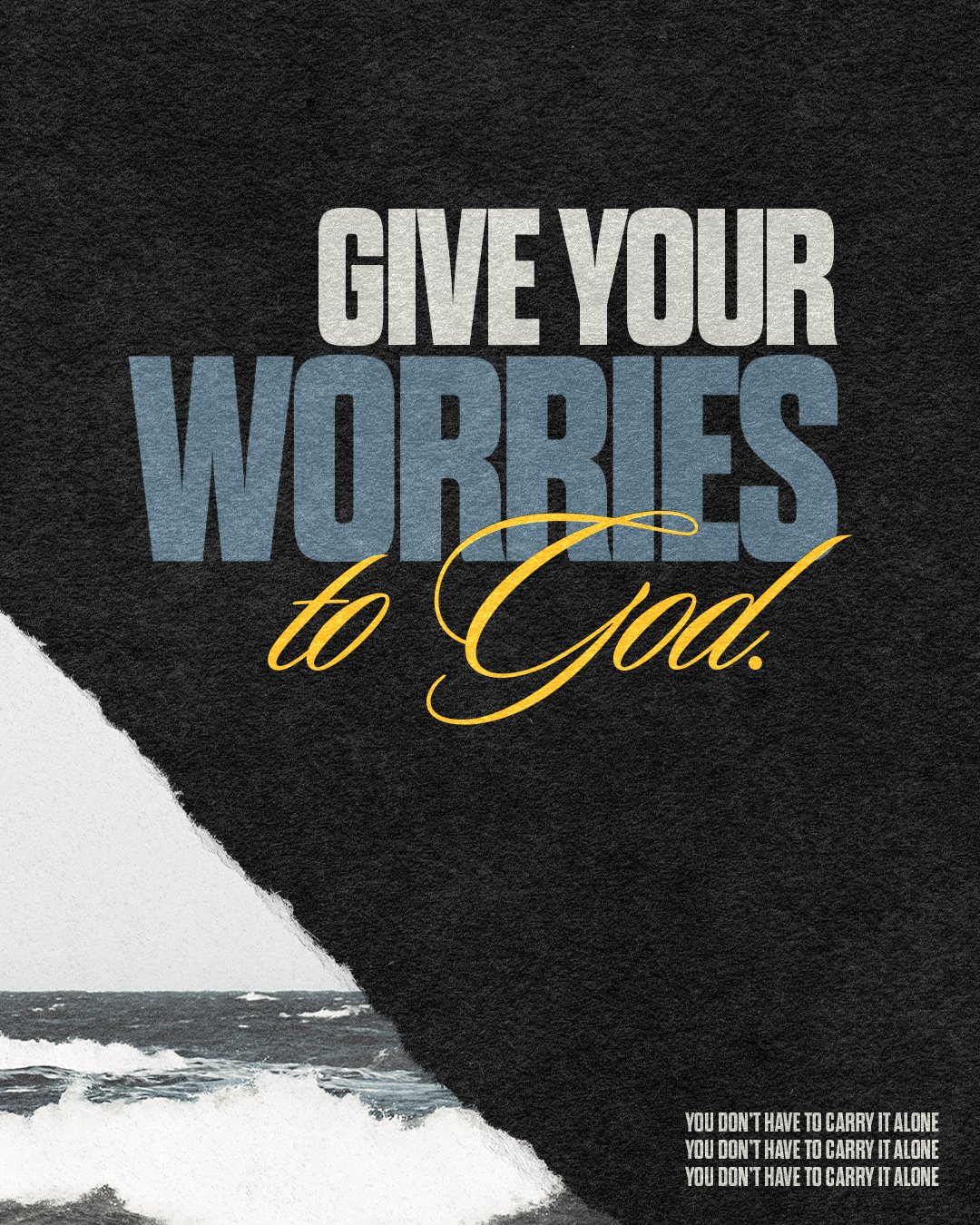 Give Your Worries To God.jpg