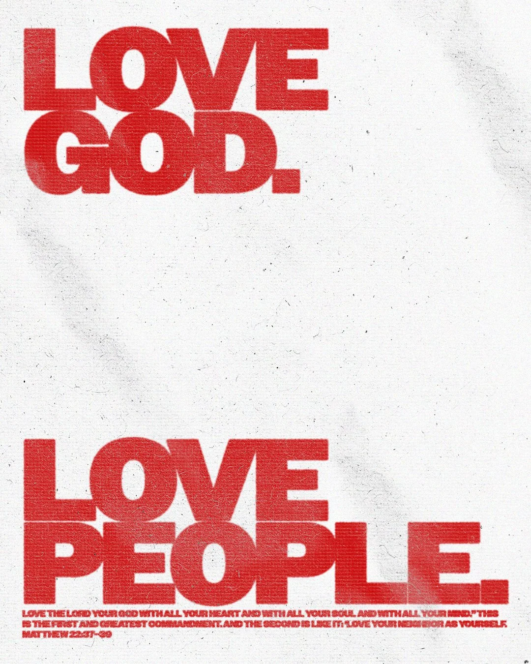 Love God. Love People.